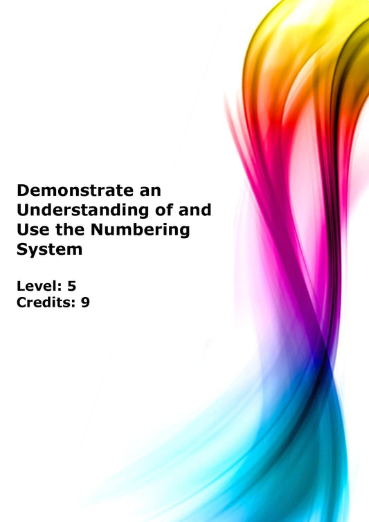 Demonstrate an understanding of and use the numbering system US
