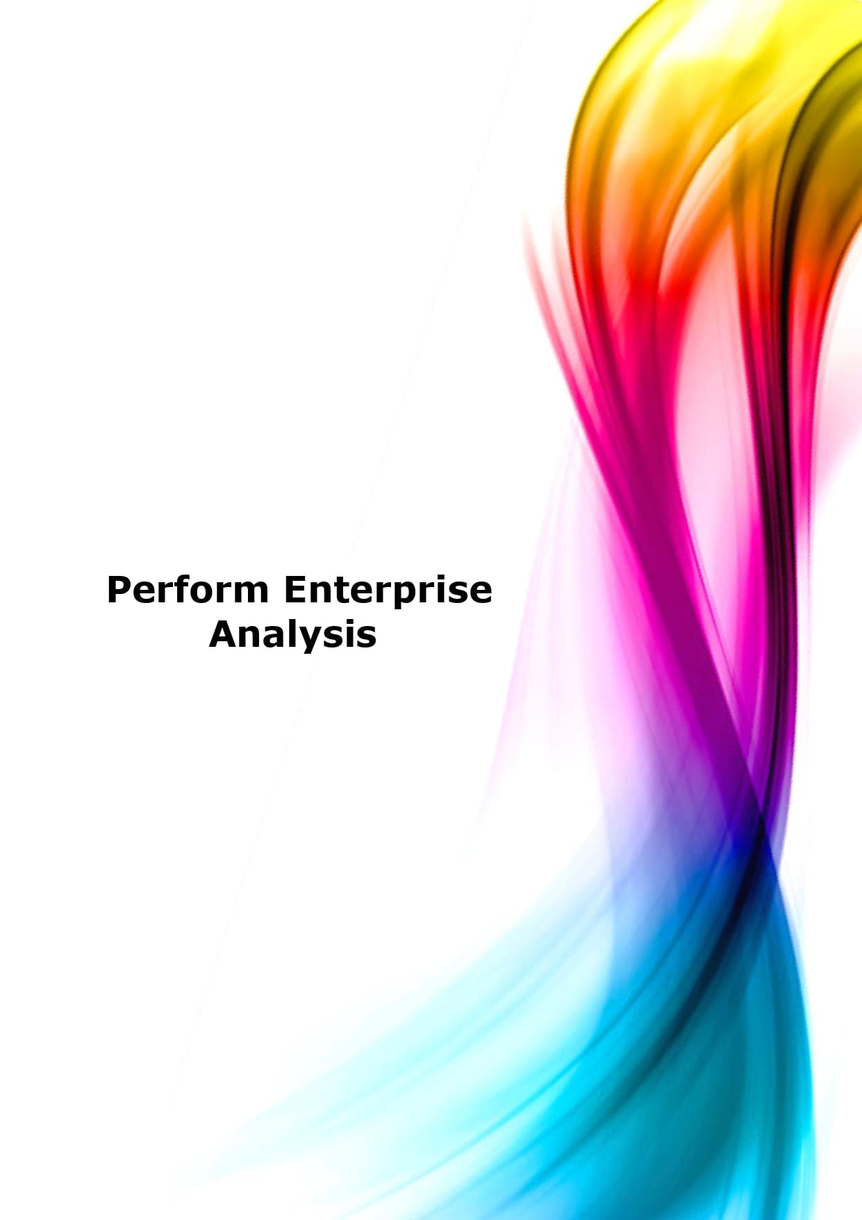Perform Enterprise Analysis