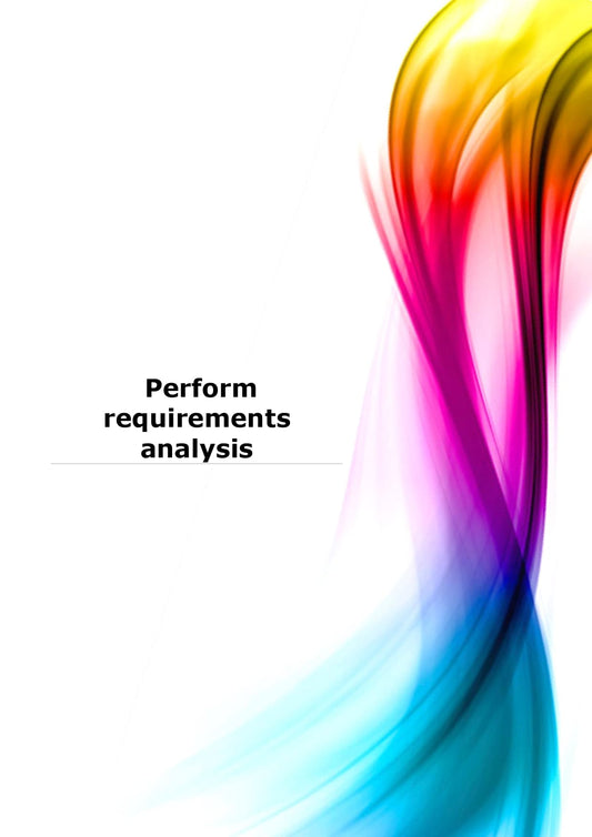 Perform requirements analysis
