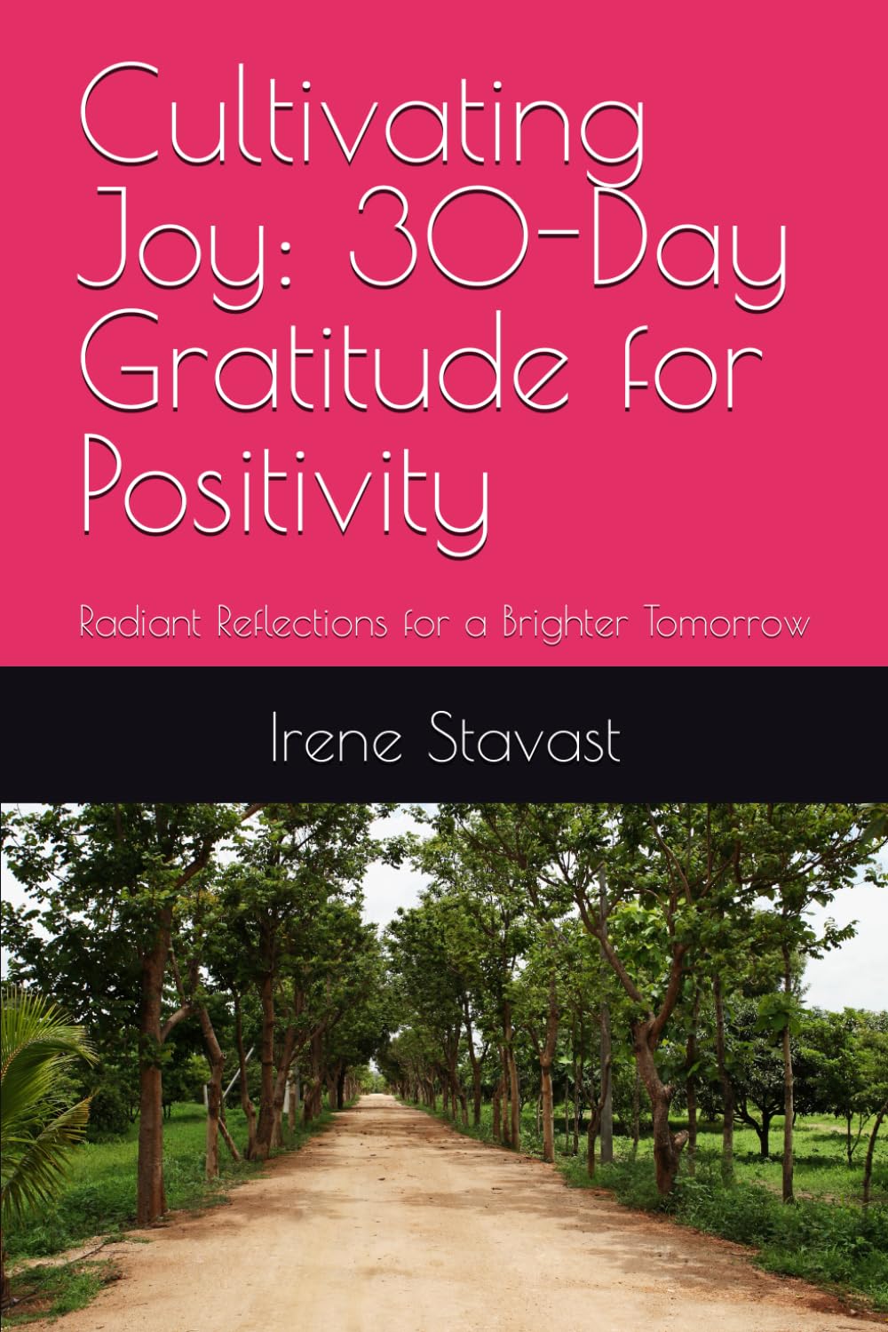 Cultivating Joy: 30-Day Gratitude for Positivity