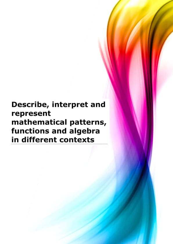 Describe, interpret and represent mathematical patterns, functions and ...