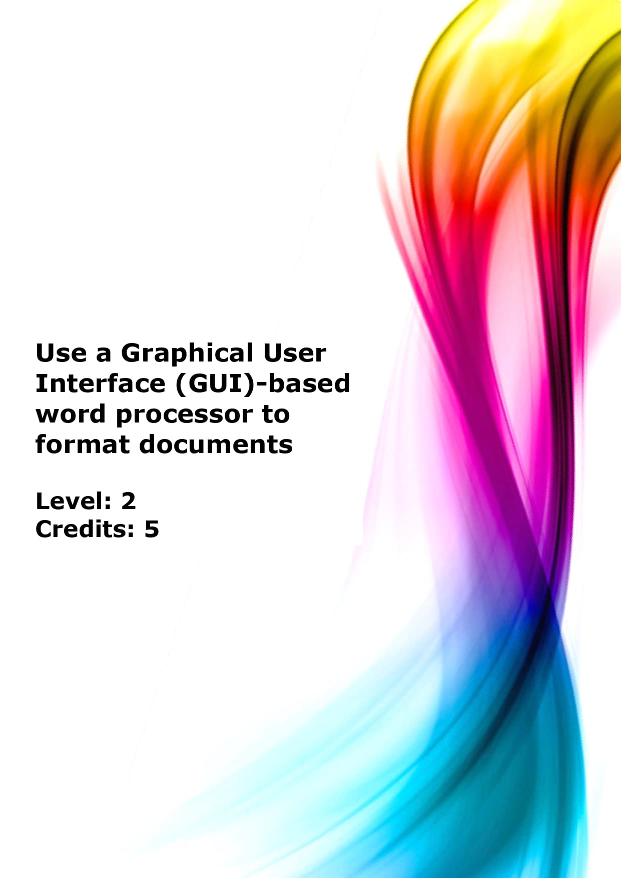 Gui Words Use a Graphical User Interface (GUI)-based word processor to format do ...